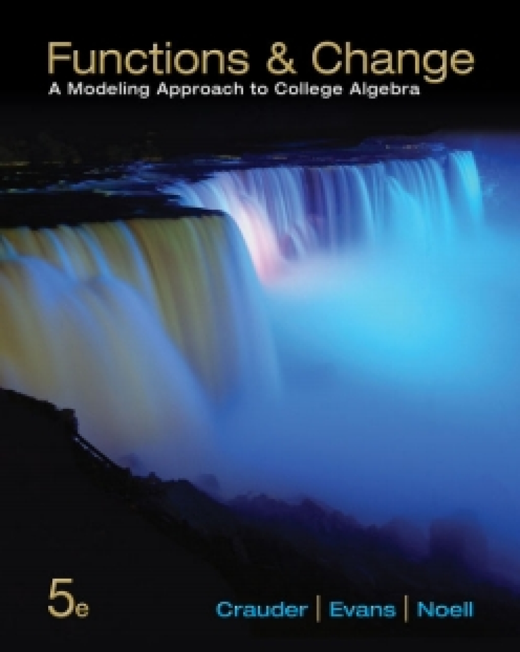 WebAssign for Crauder/Evans/Noell's Functions and Change: A Modeling Approach to College Algebra, 5th Edition [Instant Access], Single-Term 5th Edition â€“ PDF/EPUB Version Downloadable